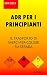 ADR PER I PRINCIPIANTI: IL ...