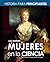 Mujeres en la ciencia: Historia para principiantes - Científicas