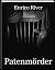 Patenmörder by Enrico River