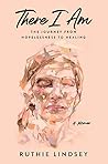 There I Am by Ruthie Lindsey