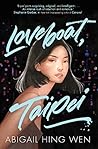 Loveboat, Taipei by Abigail Hing Wen