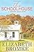 The Schoolhouse (Hickory Grove, #1)