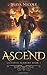Ascend (Celestial Academy, #1)