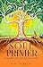 Soul Primer: Building Blocks of The Soul