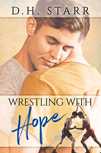 Wrestling with Hope (Kindle Edition)