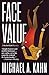 Face Value by Michael A. Kahn