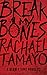 Break My Bones