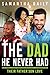 The Dad He Never Had: Their...