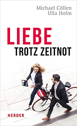 Liebe trotz Zeitnot: Brennpunkte einer Paarkultur (Kindle Edition)
