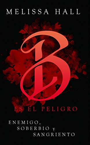 Bloody es el peligro (Secuestrada por el peligro #0)