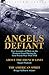 Angels Defiant: Two Account...