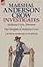 Marshal Anderson Crow Investigates: Anderson Crow, Detective & the Daughter of Anderson Crow