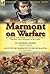 Marmont on Warfare: An Appr...