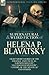 The Collected Supernatural and Weird Fiction of Helena P. Blavatsky: Eight Short Stories of the Strange and Unusual-'a Bewitched Life', 'an Unsolved M