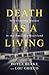 Death as a Living: Investig...