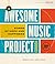 The Awesome Music Project C...