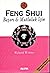 Başarı ve Mutlulık İçin Feng Shui
