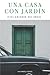 Una casa con jardin by Itzel Guevara del Ángel Una casa con jardin by Itzel Guevara del Ángel
