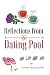 Reflections From the Dating Pool by Cindy Drummond Reflections From the Dating Pool by Cindy Drummond