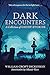 Dark Encounters: A Collection of Ghost Stories