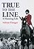 True to the Line: A Hunting Life