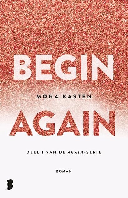 Begin Again (Again, #1) by Mona Kasten