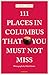 111 Places in Columbus That You Must Not Miss by Sandra Gurvis
