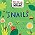 Snails