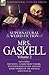 The Collected Supernatural and Weird Fiction of Mrs. Gaskell: Volume 2