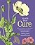 Plants That Cure: A Natural...