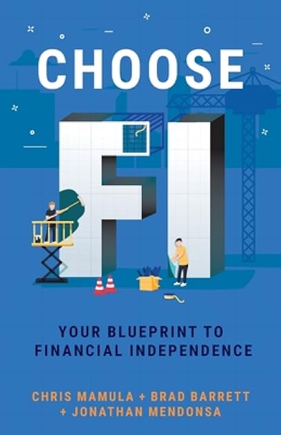 Choose FI: Your Blueprint to Financial Independence