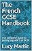 The French GCSE Handbook: T...
