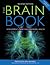 The Brain Book: Development, Function, Disorder, Health