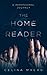 The Home Reader by Celina Myers