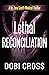 Lethal Reconciliation (Dr. Zora Smyth Medical Thriller #4)