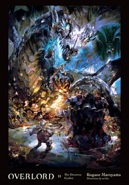 Overlord, Vol. 11: The Dwarven Crafter (Overlord Light Novels, #11)