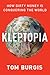 Kleptopia: How Dirty Money Is Conquering the World
