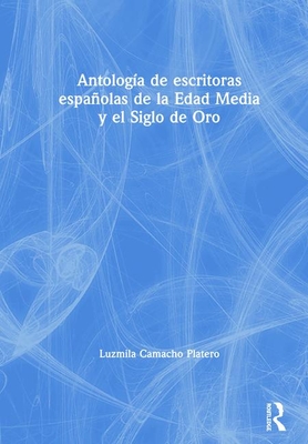 Antología de escritoras españolas de la Edad Media y el Siglo de Oro