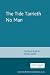 The Tide Tarrieth No Man: b...