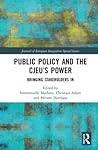 Public Policy and the Cjeu's Power: Bringing Stakeholders in