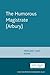 The Humorous Magistrate (Arbury) (The Malone Society)