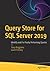 Query Store for SQL Server ...