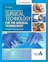 Study Guide with Lab Manual for the Association of Surgical Technologists' Surgical Technology for the Surgical Technologist: A Positive Care Approach, 5th