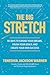 The Big Stretch: 90 Days to Expand Your Dreams, Crush Your Goals, and Create Your Own Success