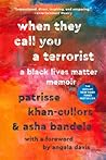 When They Call You a Terrorist by Patrisse Cullors