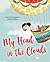 My Head in the Clouds by Danielle Chaperon