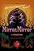Mirror, Mirror