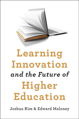 Learning Innovation and the Future of Higher Education (Hardcover)