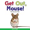 Get Out, Mouse!: The Sound of OU