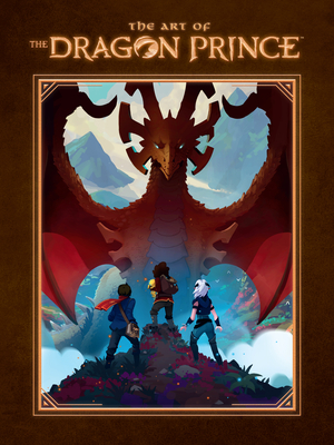 The Art of the Dragon Prince (Hardcover)